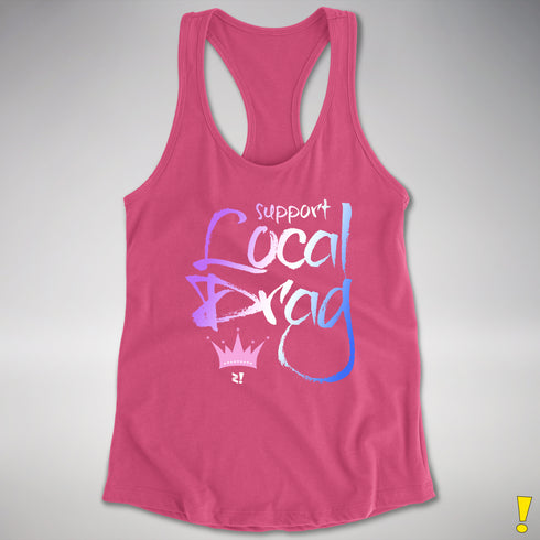 Support Local Drag Women's Racerback Tank - Hot Pink